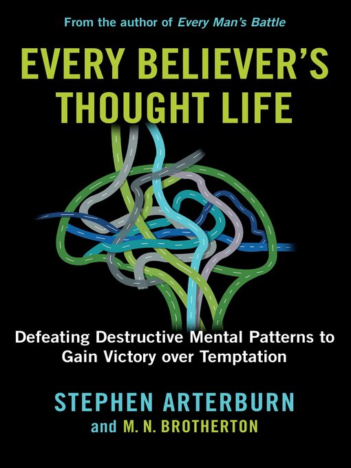 Title details for Every Believer's Thought Life by Stephen Arterburn - Available